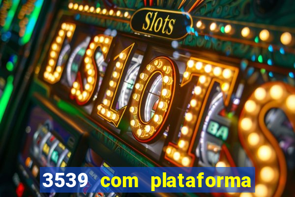 3539 com plataforma de jogos